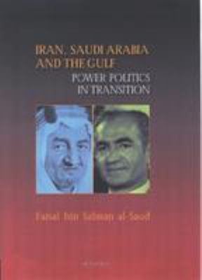 Iran, Saudi Arabia, and the Gulf : power politics in transition, 1968-1971