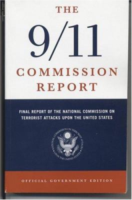 The 9/11 Commission report : final report of the National Commission on Terrorist Attacks upon the United States