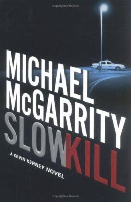 Slow kill : a Kevin Kerney novel