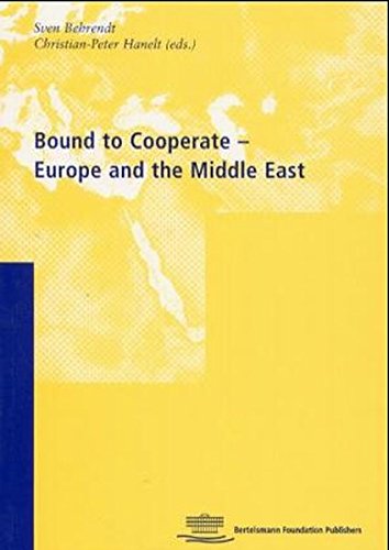 Bound to cooperate : Europe and the Middle East