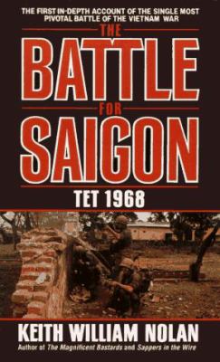 The Battle for Saigon : Tet, 1968