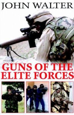 Guns of the elite forces