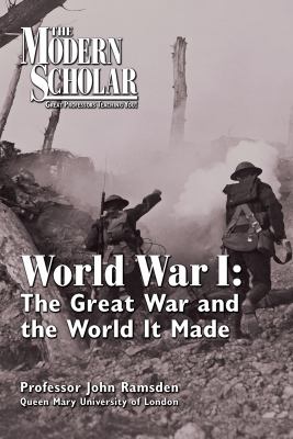World War I : the Great War and the world it made