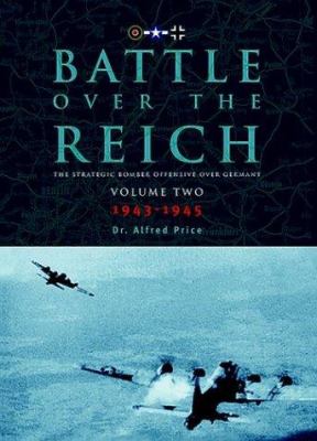 Battle over the Reich : the strategic air offensive over Germany
