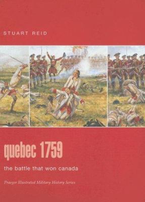 Quebec, 1759 : the battle that won Canada