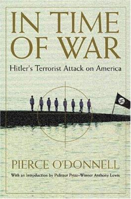 In time of war : Hitler's terrorist attack on America