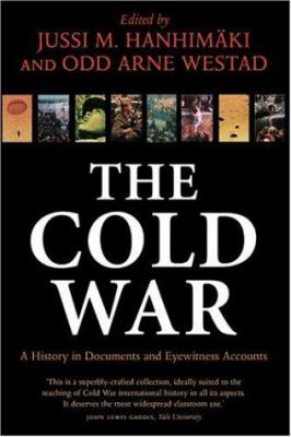 The Cold War : a history in documents and eyewitness accounts