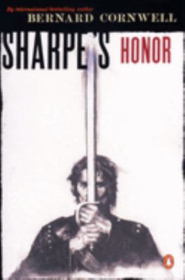 Sharpe's honor : Richard Sharpe and the Vitoria Campaign, February to June, 1813