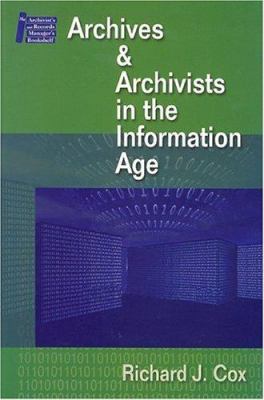 Archives & archivists in the information age