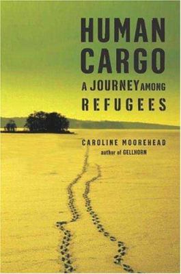 Human cargo : a journey among refugees