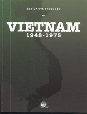 Estimative products on Vietnam 1948-1975