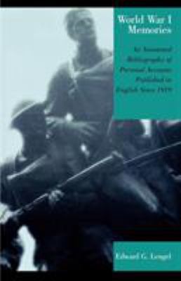 World War I memories : an annotated bibliography of personal accounts published in English since 1919