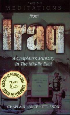 Meditations from Iraq : a chaplain's ministry in the Middle East, 2003-2004