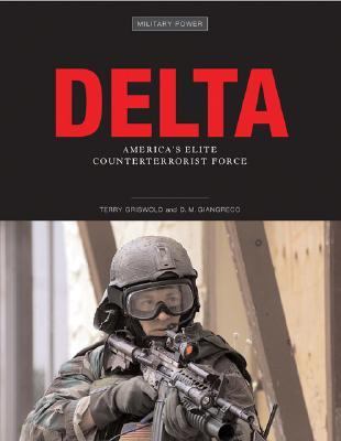 Delta : America's elite counterterrorist force