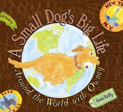 A small dog's big life : around the world with Owney