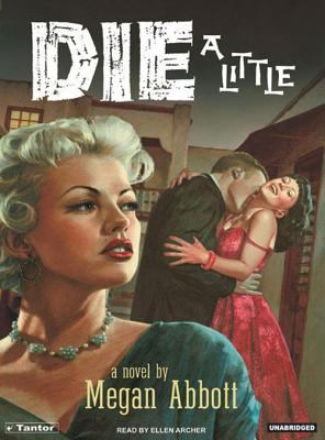 Die a little : a novel