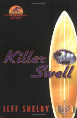 Killer swell : a Noah Braddock novel