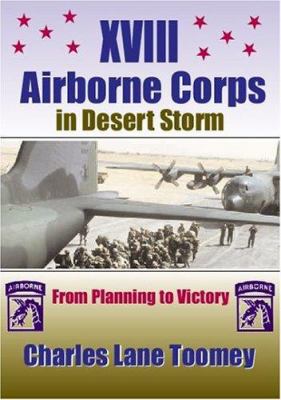 XVIII Airborne Corps in Desert Storm : from planning to victory