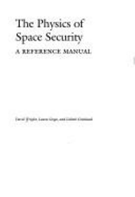 The physics of space security : a reference manual