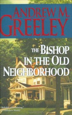 The bishop in the old neighborhood : a Blackie Ryan story