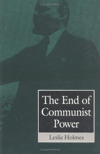 The end of Communist power : anti-corruption campaigns and legitimation crisis