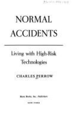 Normal accidents : living with high-risk technologies