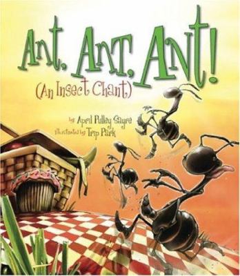 Ant, ant, ant! : an insect chant