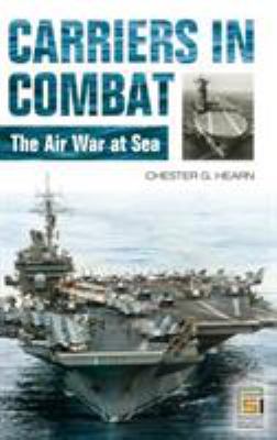 Carriers in combat : the air war at sea