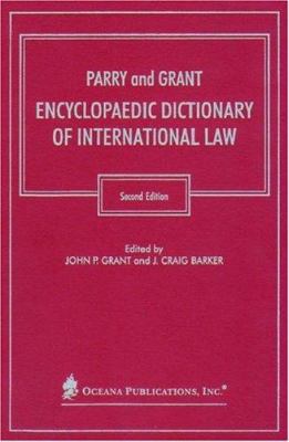 Parry and Grant encyclopaedic dictionary of international law