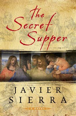 The secret supper : a novel