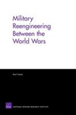 Military reengineering between the World Wars