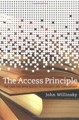 The access principle : the case for open access to research and scholarship