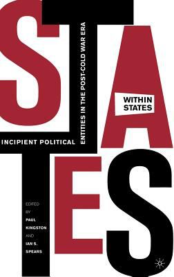 States-within-states : incipient political entities in the post-Cold War era