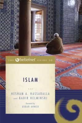 The Beliefnet guide to Islam