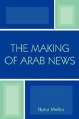 The making of Arab news