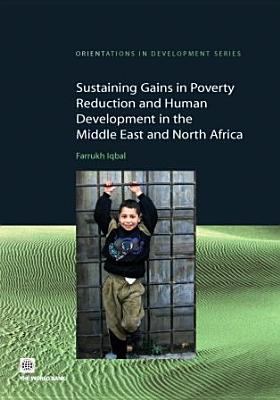 Sustaining gains in poverty reduction and human development in the Middle East and North Africa
