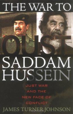 The war to oust Saddam Hussein : just war and the new face of conflict