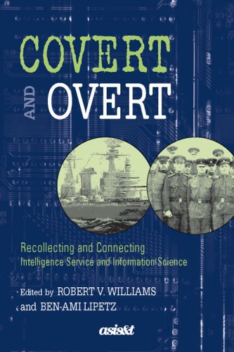 Covert and overt : recollecting and connecting intelligence service and information science