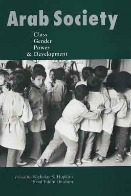 Arab society : class, gender, power, and development