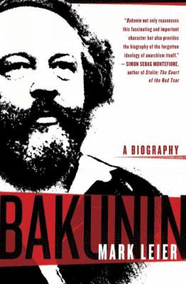 Bakunin : the creative passion