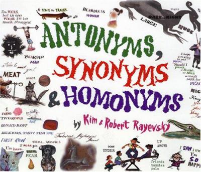 Antonyms, synonyms & homonyms