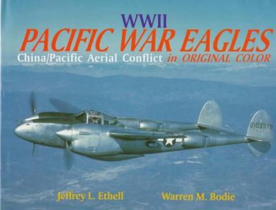 WWII Pacific war eagles : China/Pacific aerial conflict in original color