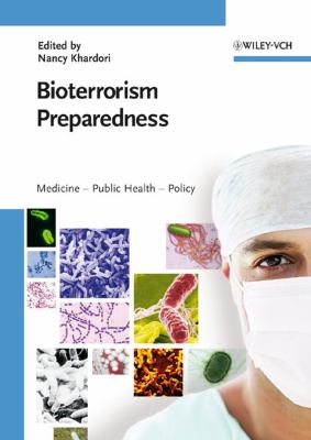 Bioterrorism preparedness : medicine -- public health -- policy