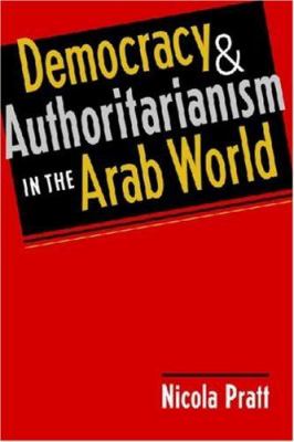 Democracy and authoritarianism in the Arab world