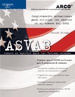 ASVAB : Armed Services Vocational Aptitude Battery = ASVAB : Examen de Aptitud Vocacional para las Fuerzas Armadas