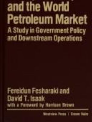 OPEC, the Gulf, and the world petroleum market : a study in government policy and downstream operations