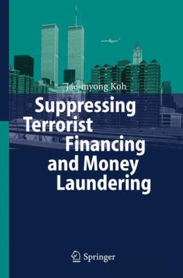 Suppressing terrorist financing and money laundering