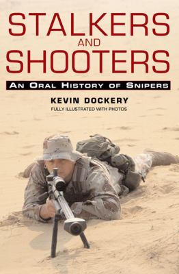 Stalkers and shooters : a history of snipers