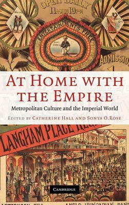 At home with the empire : metropolitan culture and the imperial world
