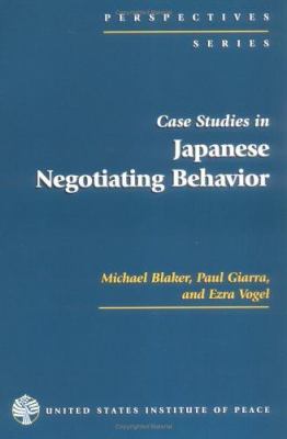 Case studies in Japanese negotiating behavior